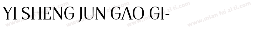 YI SHENG JUN GAO GI字体转换